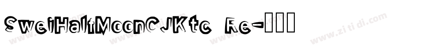 SweiHalfMoonCJKtc Re字体转换